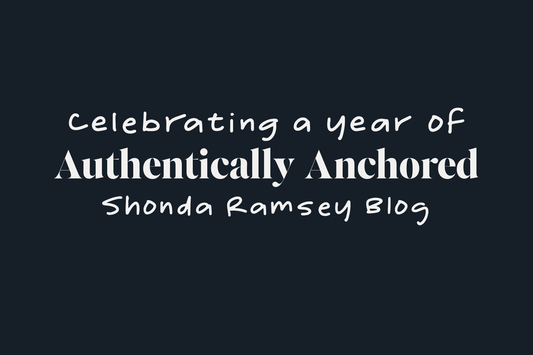 Celebrating a year of Authentically Anchored