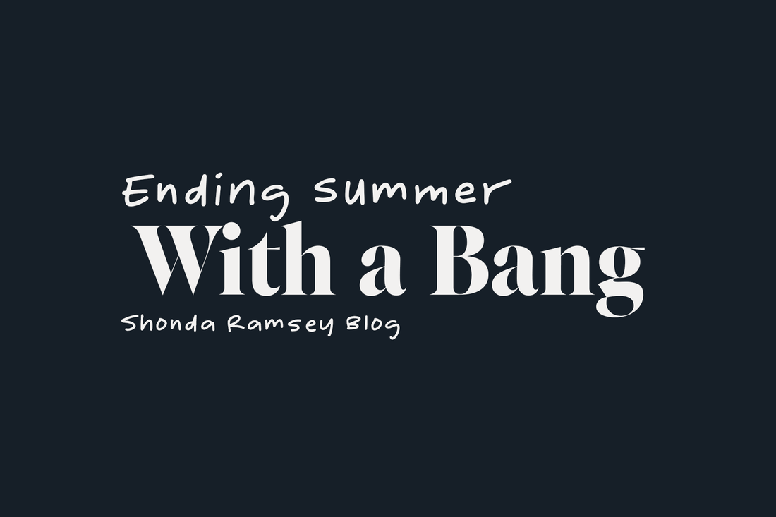 Ending Summer with a Bang - 5 Ways to Welcome Change this Fall