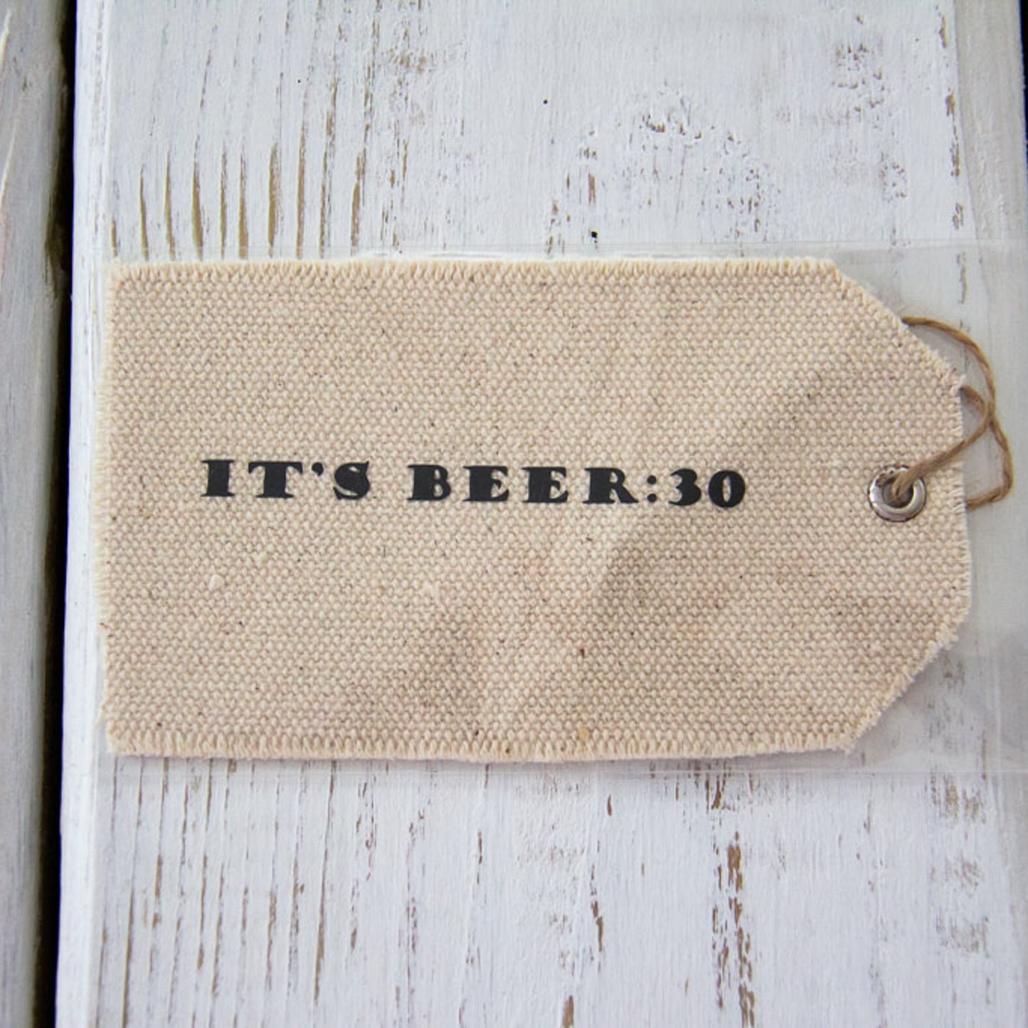 It's Beer:30 - Canvas Gift Tag