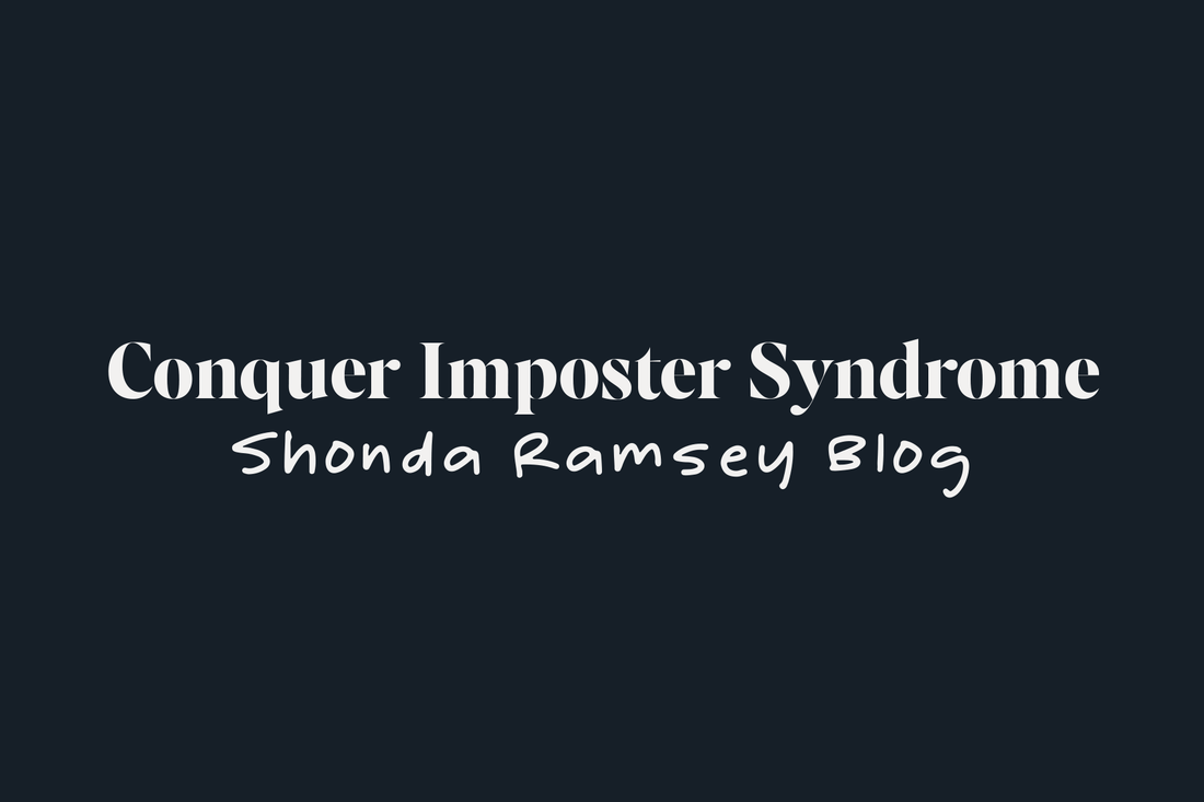 Conquer Imposter Syndrome