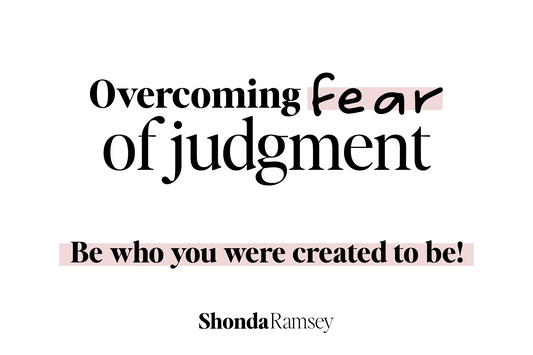 Overcoming the fear of judgment