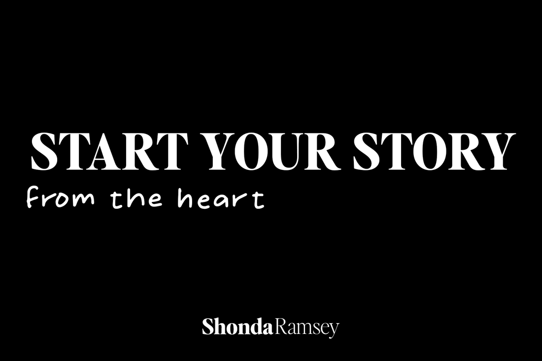 Start Your Story From the Heart