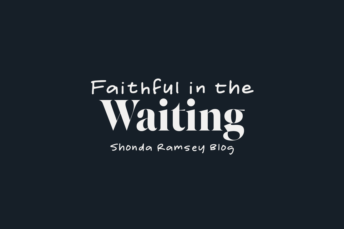 Faithful in the Waiting: Trusting God to Provide