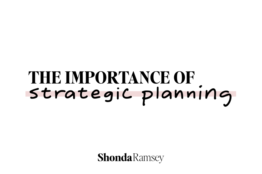 The Importance of Strategic Planning