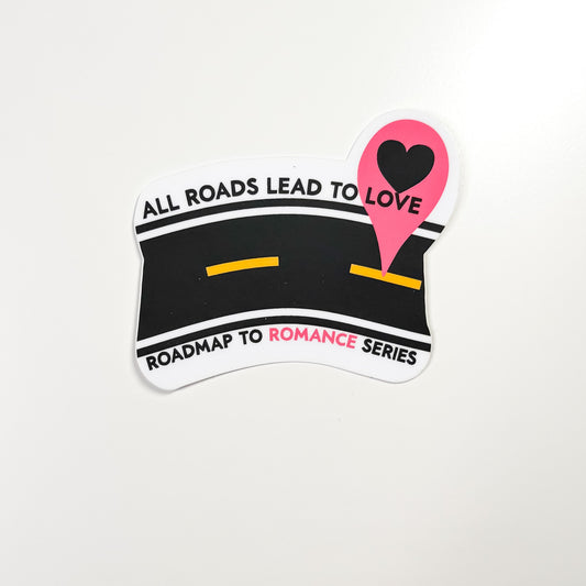 All Roads Lead to Love - Sticker