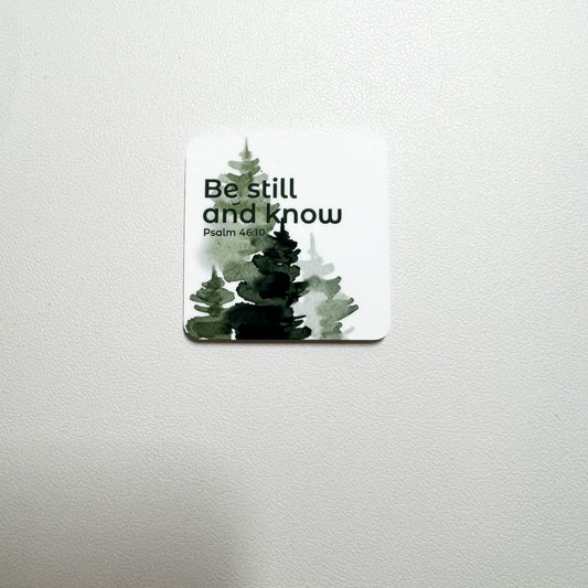 Psalm 46:10 - Magnet