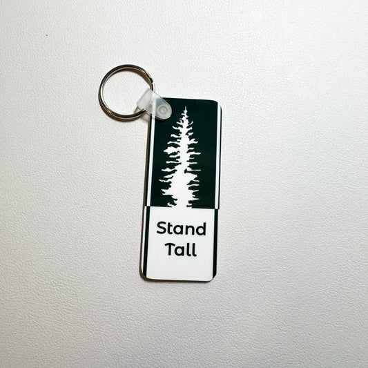 Stand Tall - Rectangle Keychain