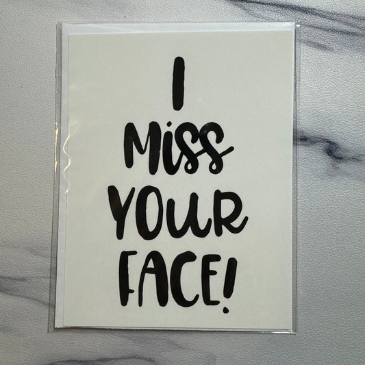 I Miss Your Face - Postcard