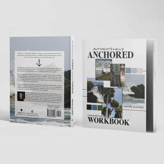 Authentically Anchored Companion Workbook
