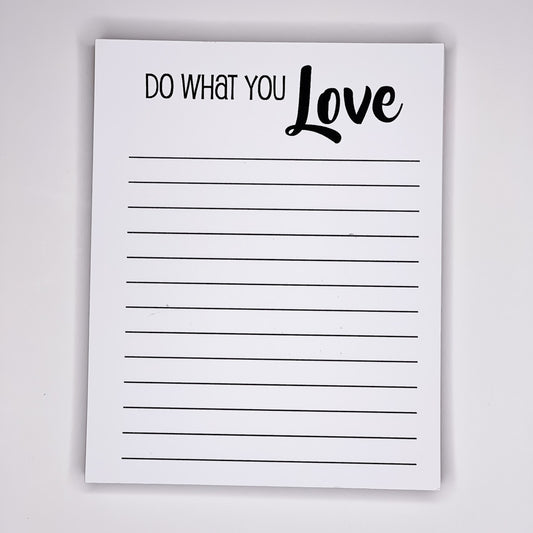 Do What You Love - Notepad